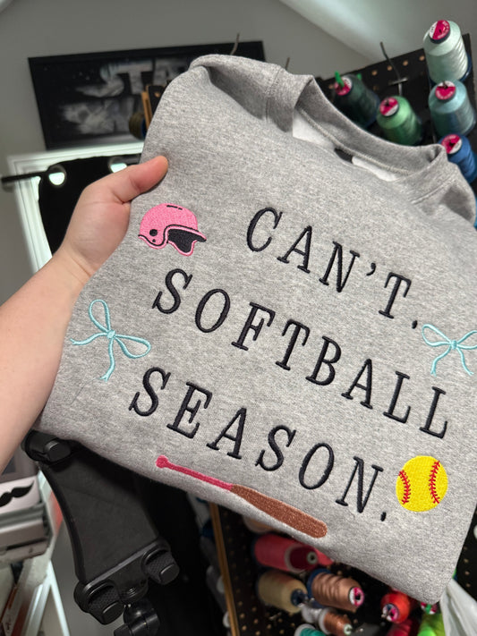Can’t Softball Season Sweathshirt