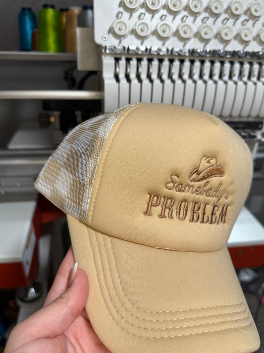 Somebody’s problem trucker hat